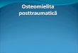 Osteomielita posttraumatică omf