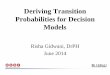 Deriving Transition Probabilities for Decision Models