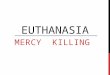 Euthanasia & Murder