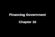 Financing Government Chapter 16. Taxes Section One
