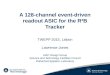 A 128-channel event-driven readout ASIC for the R 3 B Tracker TWEPP 2015, Lisbon Lawrence Jones ASIC Design Group Science and Technology Facilities Council