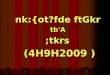Nk:{ot?fde ftGkr tb'A ;tkrs ;tkrs (4H9H2009 ) (4H9H2009 )