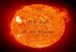 The Sun By: Sam Belanger. What is it? The sun is G2 star Closest star to Earth Contains: hydrogen 70%, 28% helium, metals and other materials 2% Largest