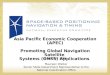 September 2009 Asia Pacific Economic Cooperation (APEC) Promoting Global Navigation Satellite Systems (GNSS) Applications Maureen Walker Senior State Department