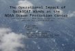The Operational Impact of QuikSCAT Winds at the NOAA Ocean Prediction Center Joe Sienkiewicz – NOAA Ocean Prediction Center Joan Von Ahn – STG/NESDIS ORA