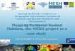 Mapping European Seabed Habitats, the MESH project as a case study Els Verfaillie & Vera Van Lancker Universiteit Gent, Renard Centre of Marine Geology