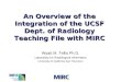 An Overview of the Integration of the UCSF Dept. of Radiology Teaching File with MIRC Wyatt M. Tellis Ph.D. Laboratory for Radiological Informatics University
