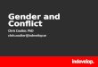 Gender and Conflict Chris Coulter, PhD chris.coulter@indevelop.se
