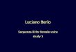 Luciano Berio Sequenza III for female voice study 1