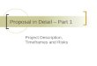 Proposal in Detail – Part 1 Project Description, Timeframes and Risks