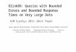 BlinkDB: Queries with Bounded Errors and Bounded Response Times on Very Large Data ACM EuroSys 2013 (Best Paper Award)