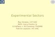 Experimental Sectors Ray Veness / AT-VAC With many thanks to G.Foffano + W.Cameron TS/MME Patrick Lepeule / AT-VAC