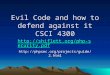 Evil Code and how to defend against it CSCI 4300  