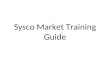 Sysco Market Training Guide. Allocation report from Sysco
