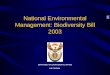 National Environmental Management: Biodiversity Bill 2003 DEPARTMENT OF ENVIRONMENTAL AFFAIRS AND TOURISM