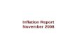 Inflation Report November 2008. Money and asset prices
