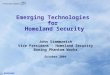 Emerging Technologies for Homeland Security John Stammreich Vice President - Homeland Security Boeing Phantom Works October 2004