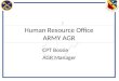 Human Resource Office ARMY AGR CPT Bossie AGR Manager