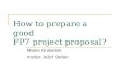 How to prepare a good FP7 project proposal? Marko Grobelnik Institut Jožef Stefan
