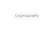 Cryptography. Introduction Cryptography is the art of achieving security by encoding messages to make them non- readable. Some cryptography algorithms