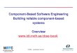 Page 1, December 8, 2015 CBSE – graduate course Component-Based Software Engineering Building reliable component-based systems Overview 