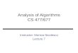 Analysis of Algorithms CS 477/677 Instructor: Monica Nicolescu Lecture 7