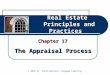 Real Estate Principles and Practices Chapter 17 The Appraisal Process © 2010 by South-Western, Cengage Learning