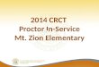 2014 CRCT Proctor In-Service Mt. Zion Elementary