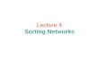 Lecture 4 Sorting Networks. Comparator comparator