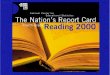 The Nation’s Report Card 4th-Grade Reading 2000. SOURCE: National Center for Education Statistics, National Assessment of Educational Progress (NAEP),