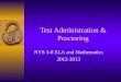 Test Administration & Proctoring NYS 3-8 ELA and Mathematics 2012-2013