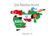The Muslim World Chapter 10. Section 1-The Rise of Islam