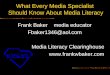 What Every Media Specialist Should Know About Media Literacy Frank Baker media educator Fbaker1346@aol.com Media Literacy Clearinghouse 