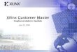 Xilinx Confidential Xilinx Customer Master Implementation Update June 15, 2006