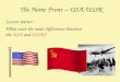 The Home Front â€“ USA/USSR Lesson starter: What were the main differences between the USA and USSR?