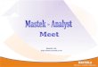 Mastek Ltd. . Growth by Vendor Size (US $M) 26% -5% -4% 19% 31% 4% 30% While Tier 1 companies and MNC backends have registered good