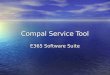 Compal Service Tool E365 Software Suite. Compal ServiceTool Data Reserve function Data Reserve function Re-Flash function Re-Flash function Calibration