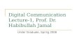 Digital Communication Lecture-1, Prof. Dr. Habibullah Jamal Under Graduate, Spring 2008
