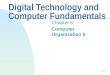 P. 6.1 Digital Technology and Computer Fundamentals Chapter 6 Computer Organization II