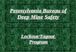 Pennsylvania Bureau of Deep Mine Safety Lockout/Tagout Program