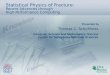 Presented by Statistical Physics of Fracture: Recent Advances through High-Performance Computing Thomas C. Schulthess Computer Science and Mathematics