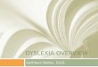 DYSLEXIA OVERVIEW Kathleen Rotter, Ed.D.. TCNJ Dyslexia Initiative