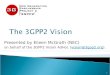 Presented by Eileen McGrath (NEC) on behalf of the 3GPP2 Vision AdHoc (vision@3gpp2.org).vision@3gpp2.org 1