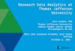 Research Data Analytics at Thomas Jefferson University Jack London, PhD Thomas Jefferson University Sidney Kimmel Cancer Center Philadelphia PA USA 2015