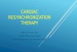 CARDIAC RESYNCHRONIZATION THERAPY Jeffrey J. Shultz, MD Cardiac Electrophysiology Park Nicollet Heart and Vascular Center