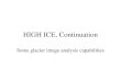 HIGH ICE, Continuation Some glacier image analysis capabilities