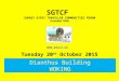 Dianthus Building WOKING Tuesday 20 th October 2015 SGTCF SURREY GYPSY TRAVELLER COMMUNITIES FORUM (Founded 1996) 