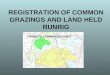 REGISTRATION OF COMMON GRAZINGS AND LAND HELD RUNRIG TORBRECK COMMON GRAZINGS