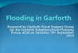Prepared by Garforth Flood Support Group for the Garforth Neighbourhood Planning Forum AGM on Saturday 20 th September 2014