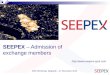 1 EMS Workshop, Belgrade – 27 November 2015   SEEPEX – Admission of exchange members